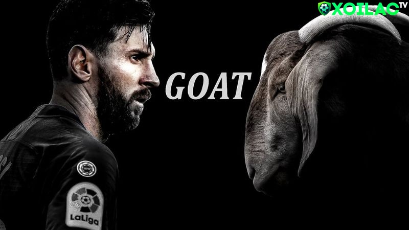 Lý do giúp Messi hoàn toàn xứng đáng với danh hiệu GOAT Lý do giúp Messi hoàn toàn xứng đáng với danh hiệu GOAT