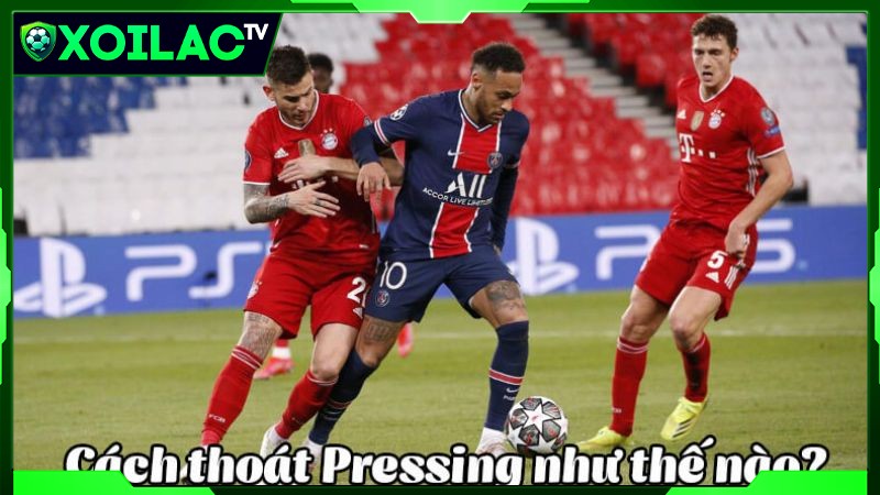 Cách thoát Pressing hiệu quả